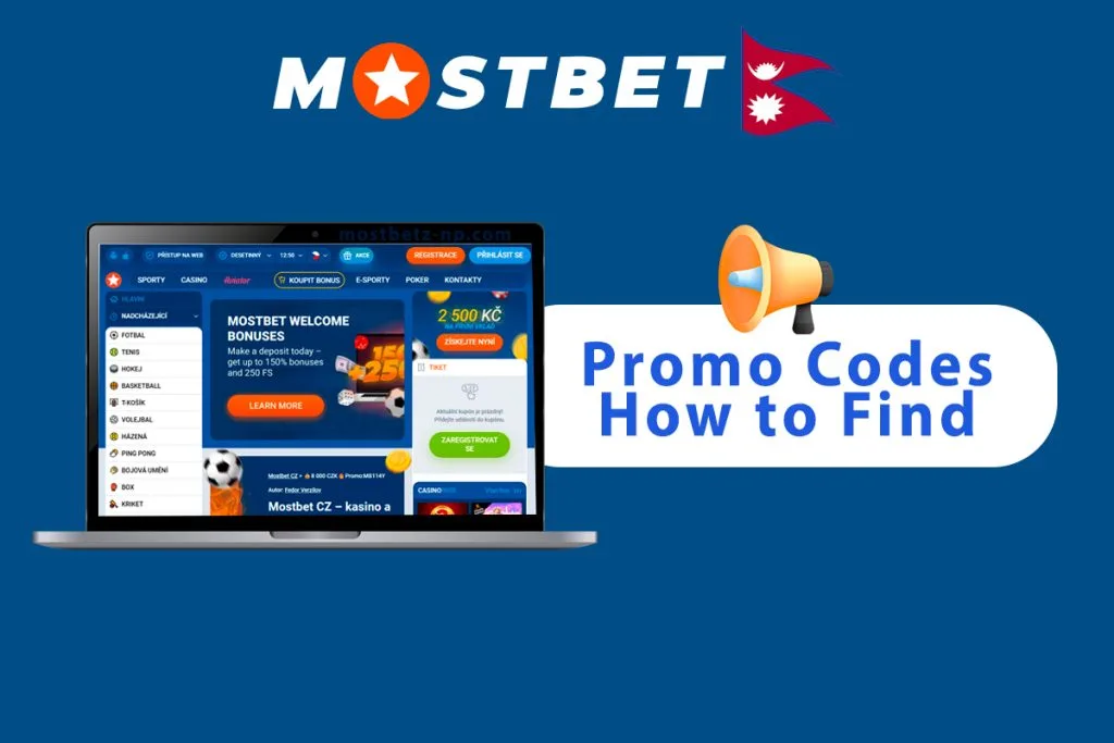How to Find the Latest Mostbet Promo Codes for Nepal