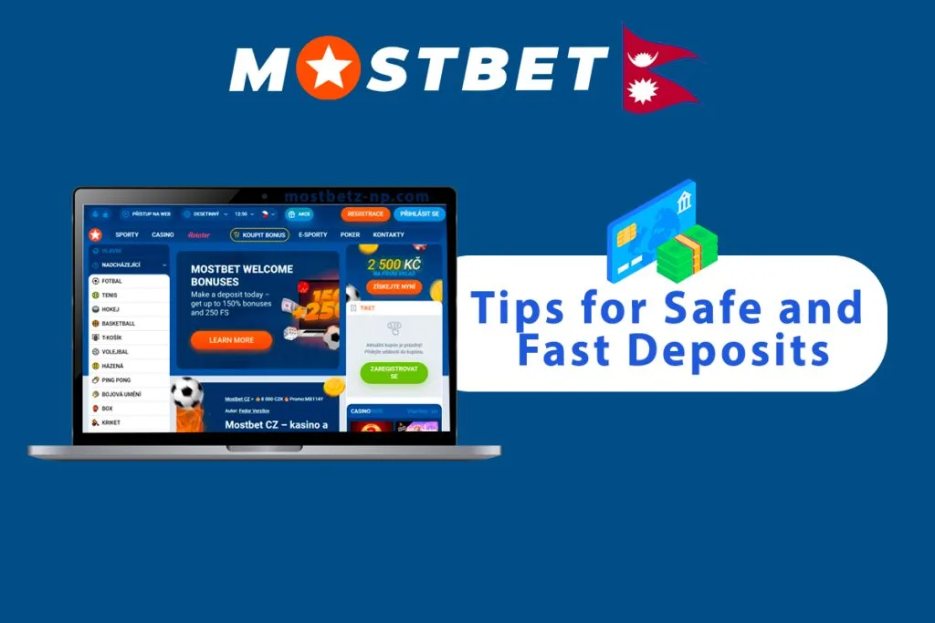 Tips for Safe and Fast Deposits at Mostbet Nepal